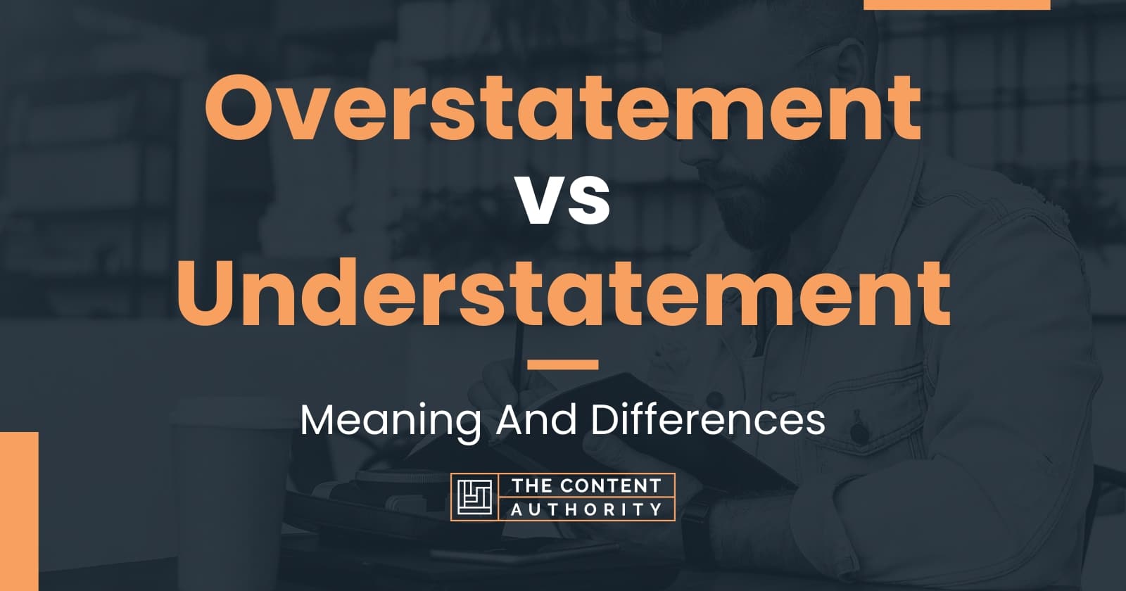 overstatement-vs-understatement-meaning-and-differences