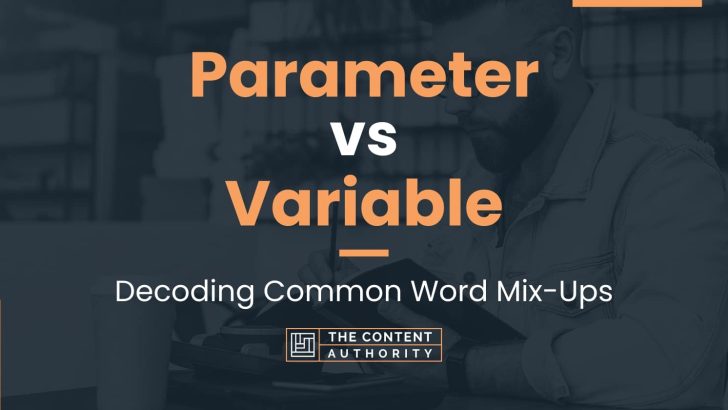 Parameter vs Variable: Decoding Common Word Mix-Ups