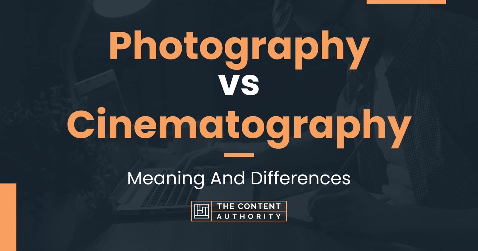 photography-vs-cinematography-meaning-and-differences