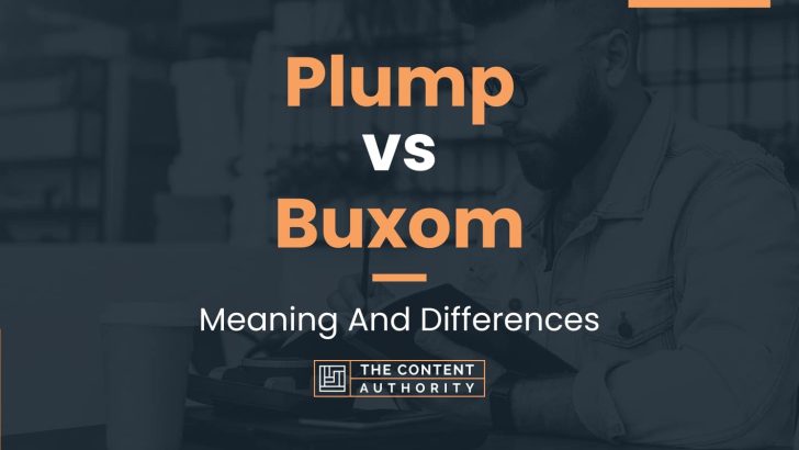 plump-vs-buxom-meaning-and-differences