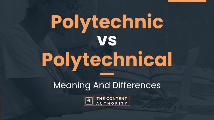 polytechnic-vs-polytechnical-meaning-and-differences