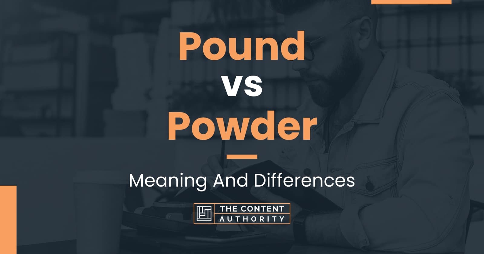 Pound vs Powder Meaning And Differences