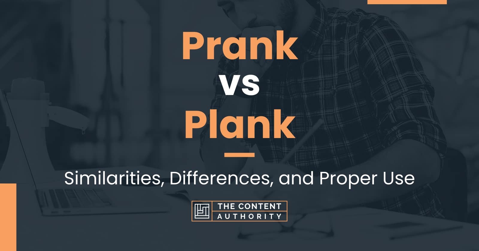 prank-vs-plank-similarities-differences-and-proper-use