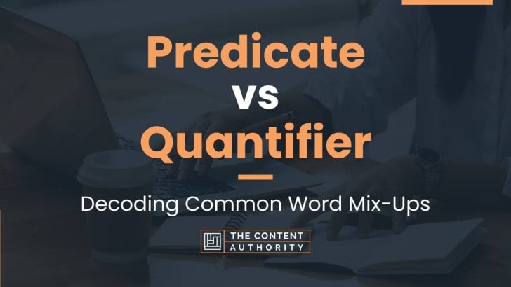 predicate-vs-quantifier-decoding-common-word-mix-ups