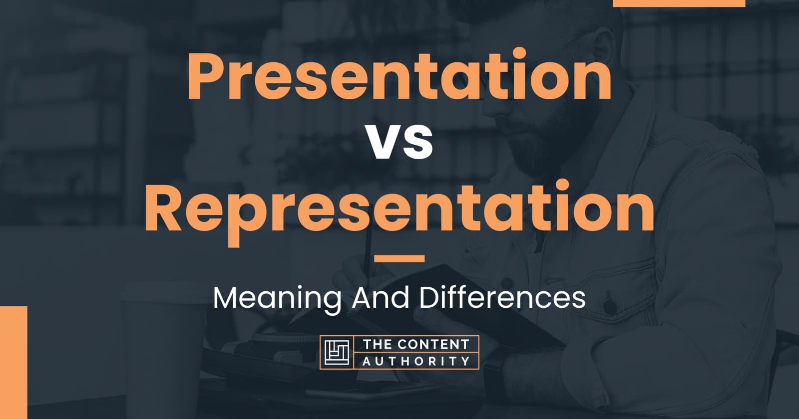presentation or representation