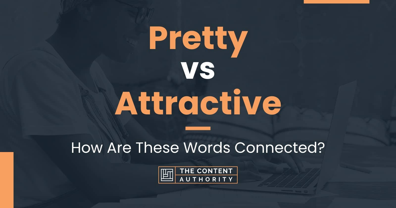 pretty-vs-attractive-how-are-these-words-connected