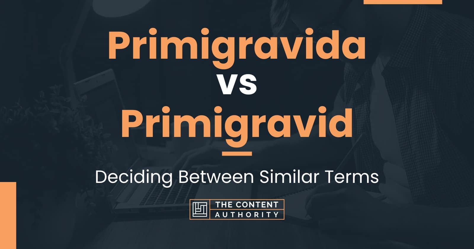 Primigravida vs Primigravid: Deciding Between Similar Terms