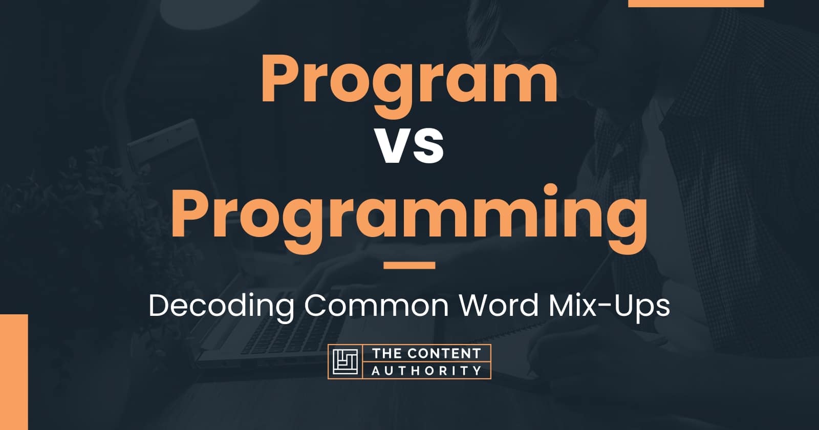 Program vs Programming Decoding Common Word MixUps