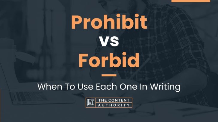 prohibit-vs-forbid-when-to-use-each-one-in-writing