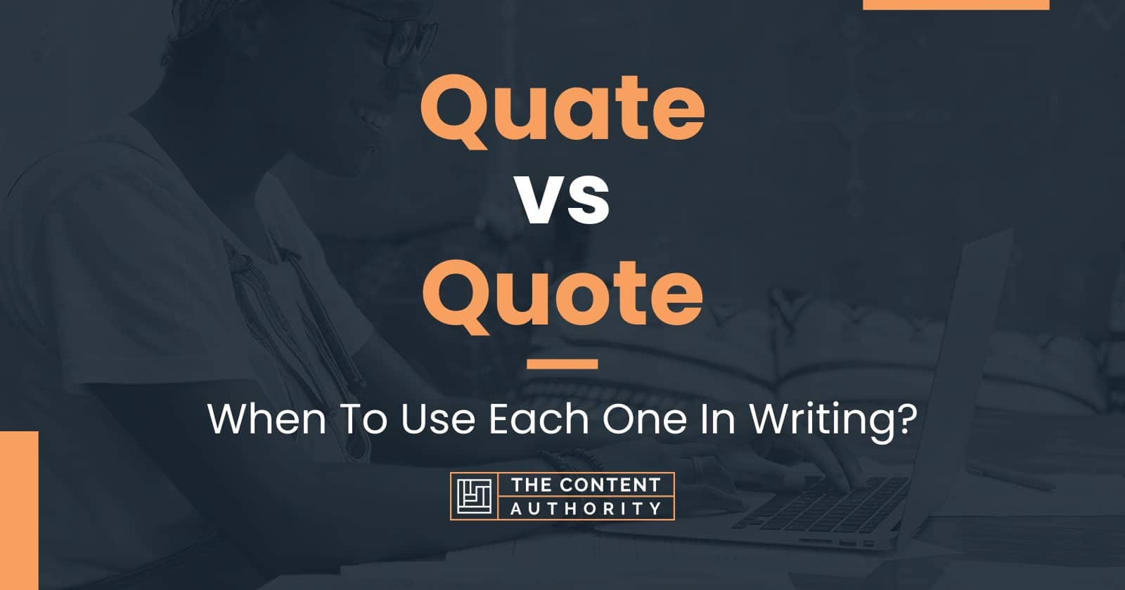 quate-vs-quote-when-to-use-each-one-in-writing