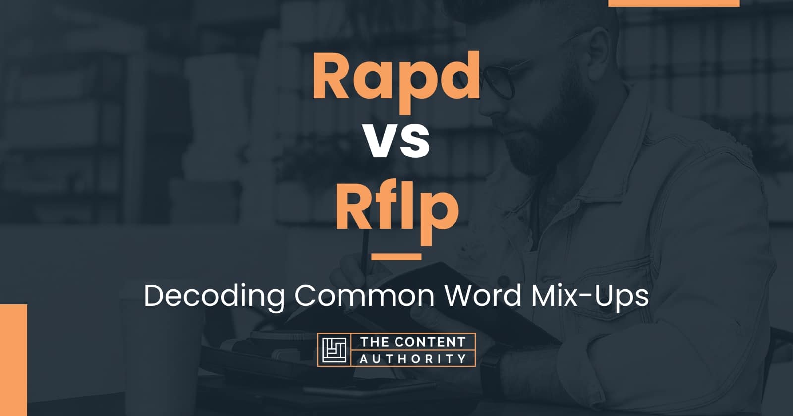 Rapd vs Rflp: Decoding Common Word Mix-Ups