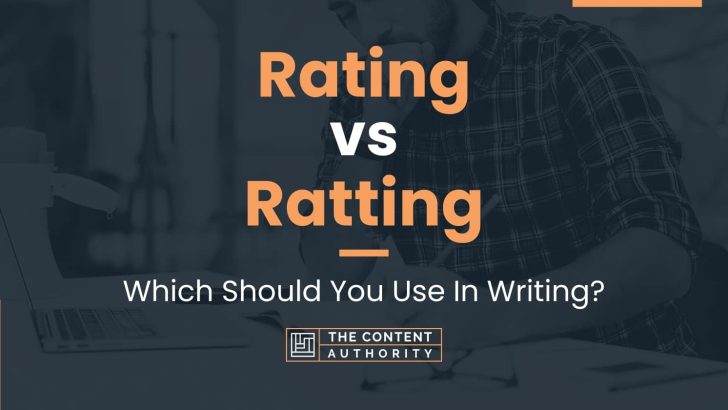 Rating vs Ratting: Which Should You Use In Writing?