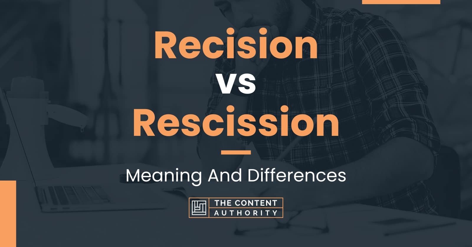 recision-vs-rescission-meaning-and-differences