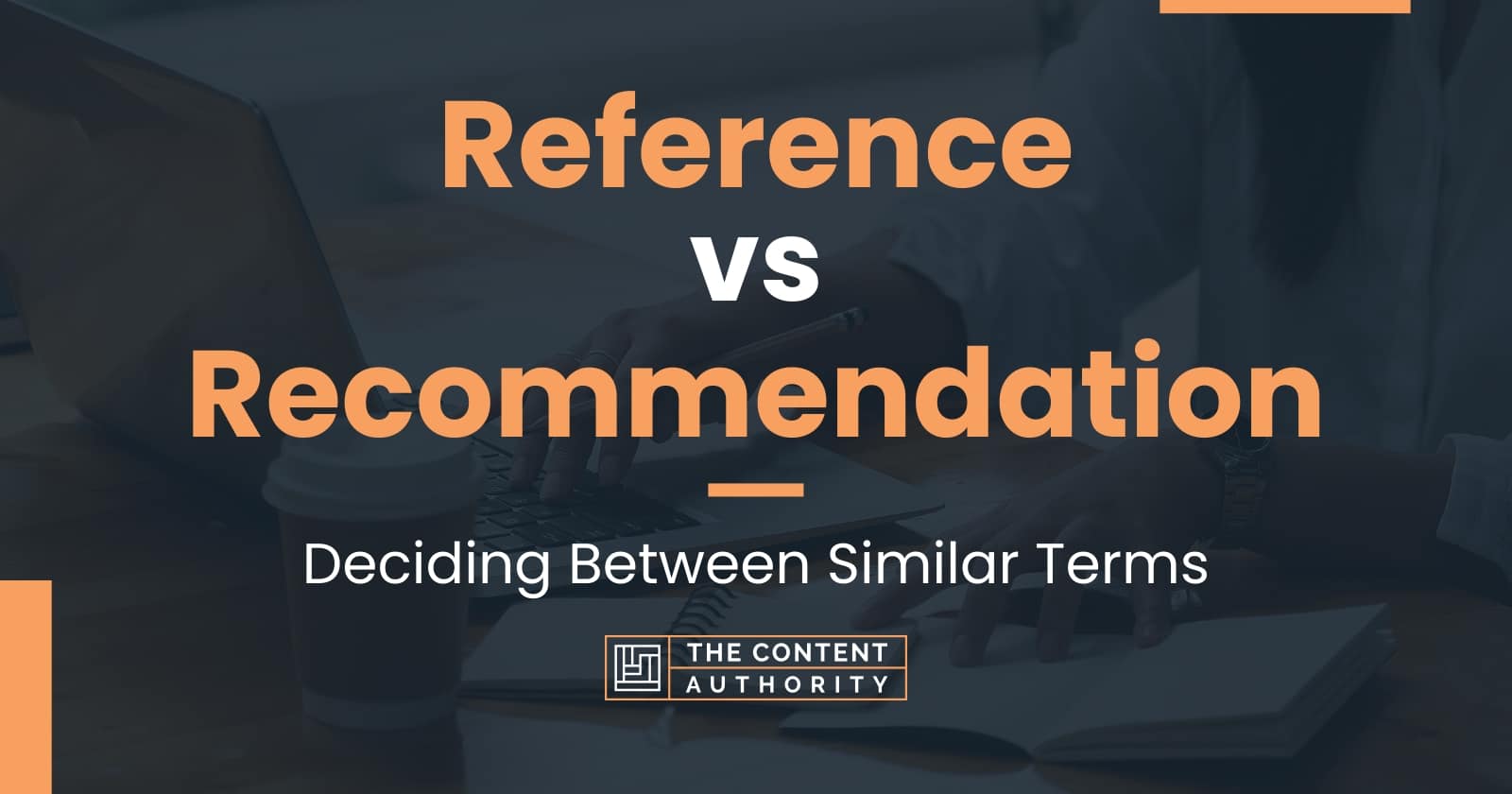 reference-vs-recommendation-deciding-between-similar-terms