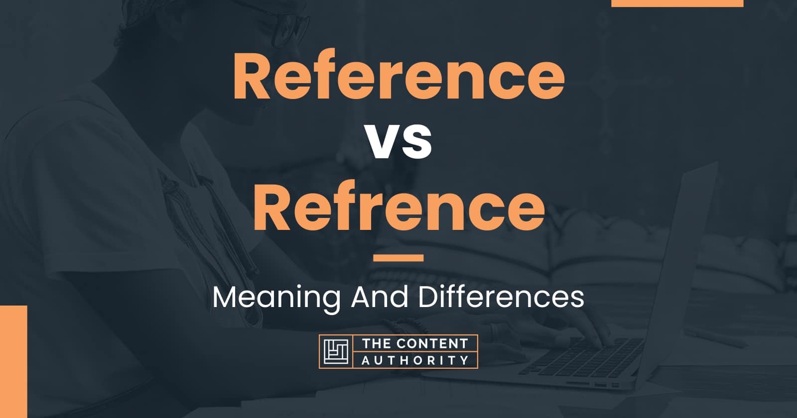 reference-vs-refrence-meaning-and-differences