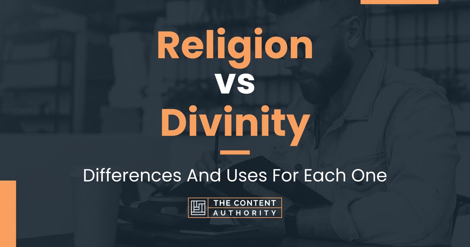 Religion vs Divinity: Differences And Uses For Each One