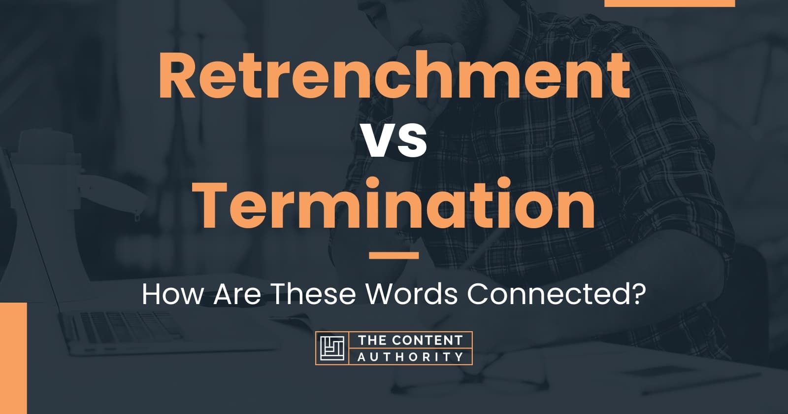 retrenchment-vs-termination-how-are-these-words-connected