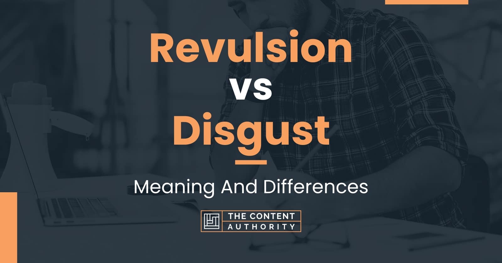 revulsion-vs-disgust-meaning-and-differences