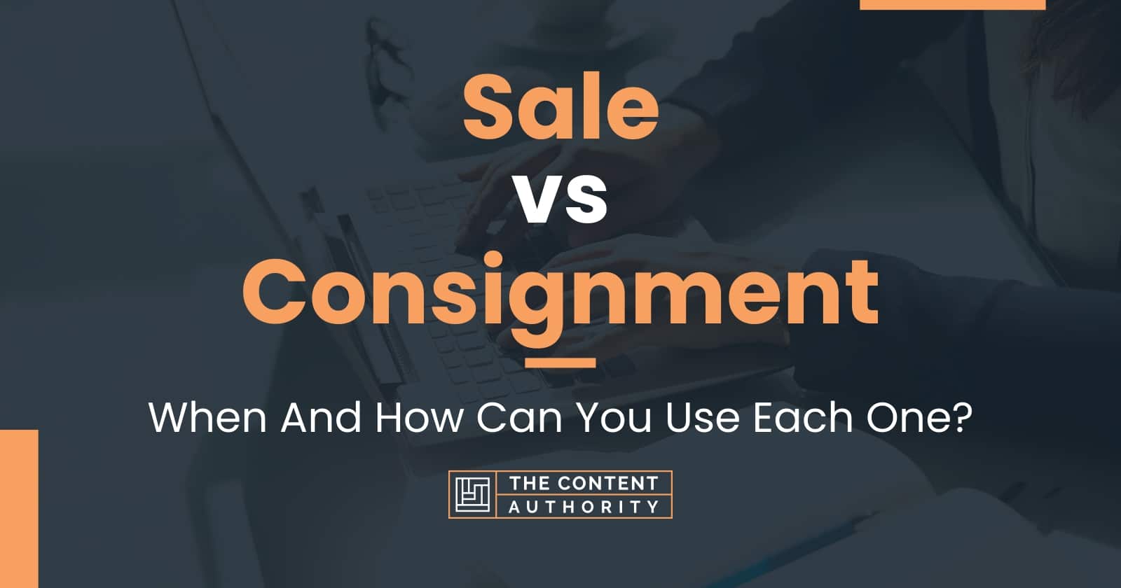 Consignment Vs. Selling Outright