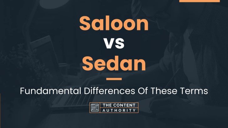 Saloon vs Sedan: Fundamental Differences Of These Terms