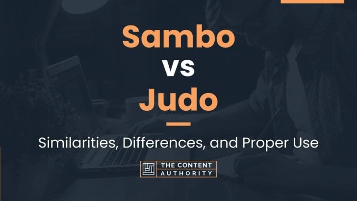 Sambo vs Judo: Similarities, Differences, and Proper Use
