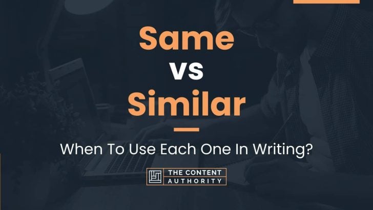 same-vs-similar-when-to-use-each-one-in-writing