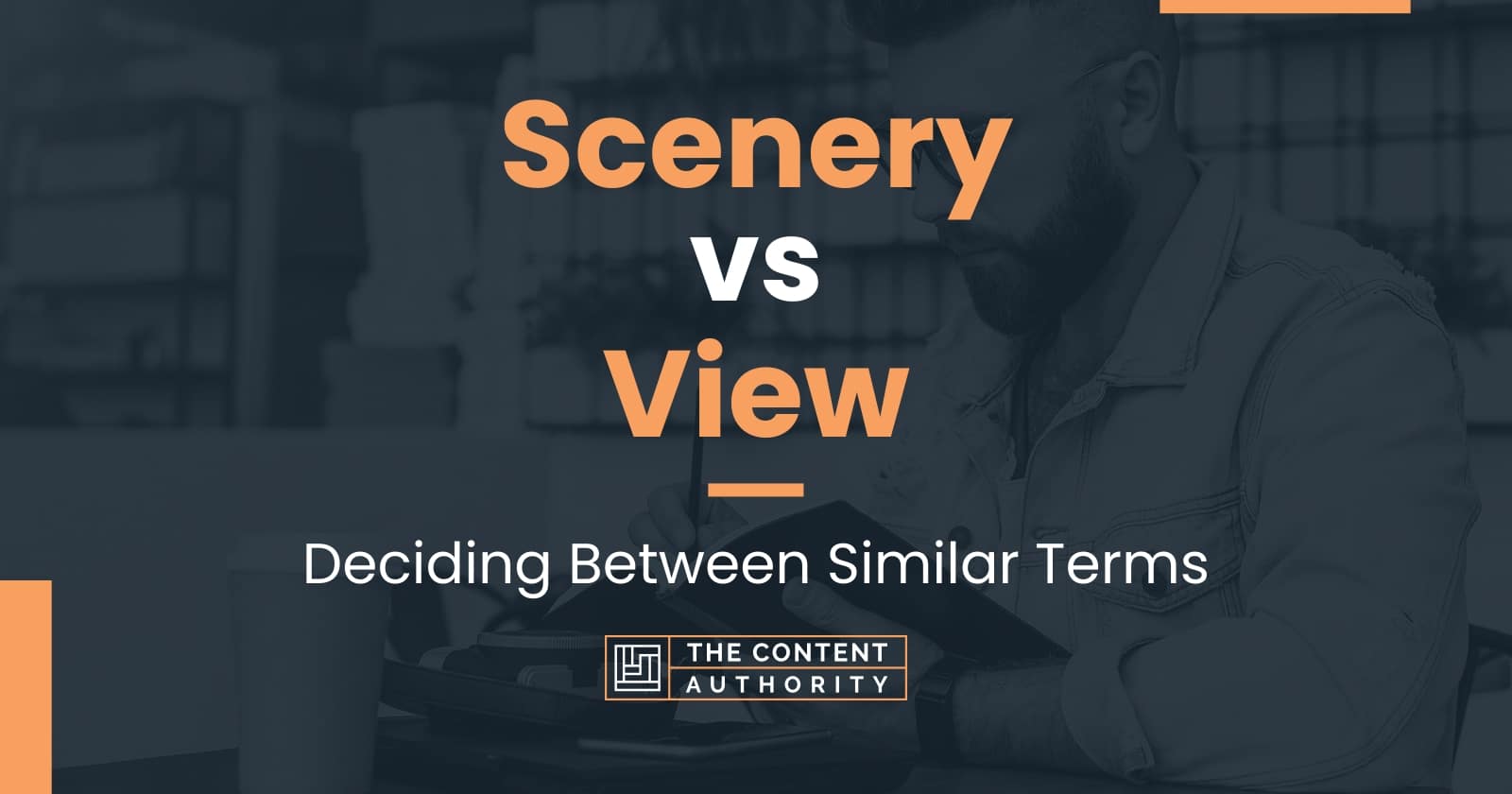 Scenery Vs View