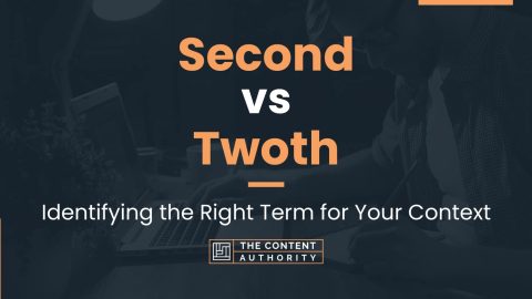 Second vs Twoth: Identifying the Right Term for Your Context