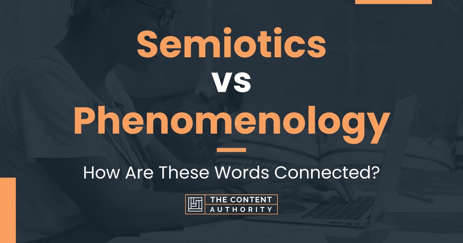 Semiotics vs Phenomenology: How Are These Words Connected?