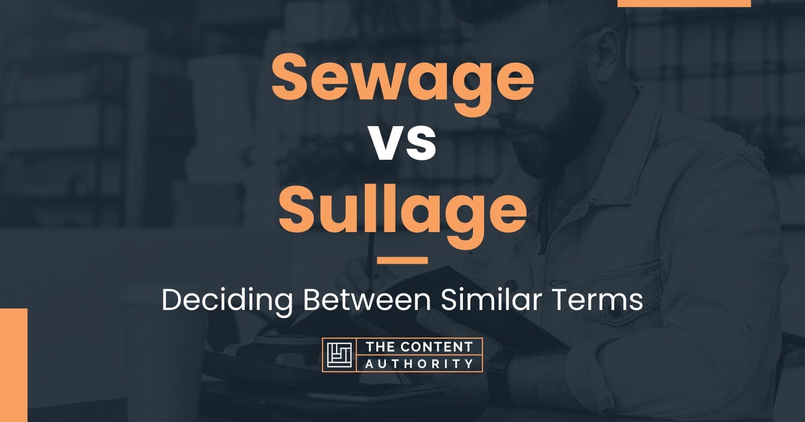 Sewage vs Sullage: Deciding Between Similar Terms