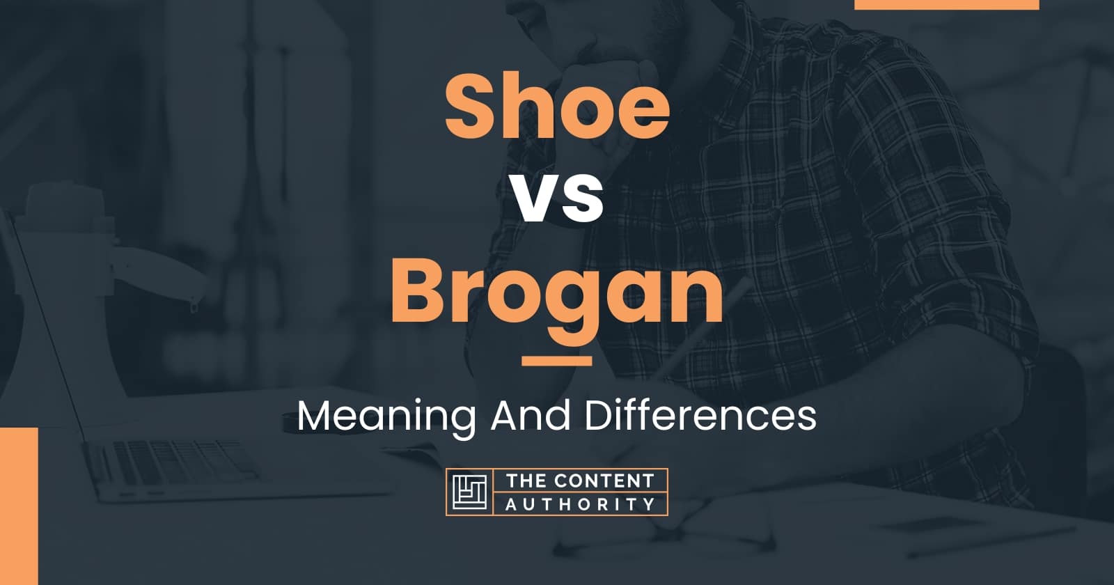 Shoe vs Brogan: Meaning And Differences