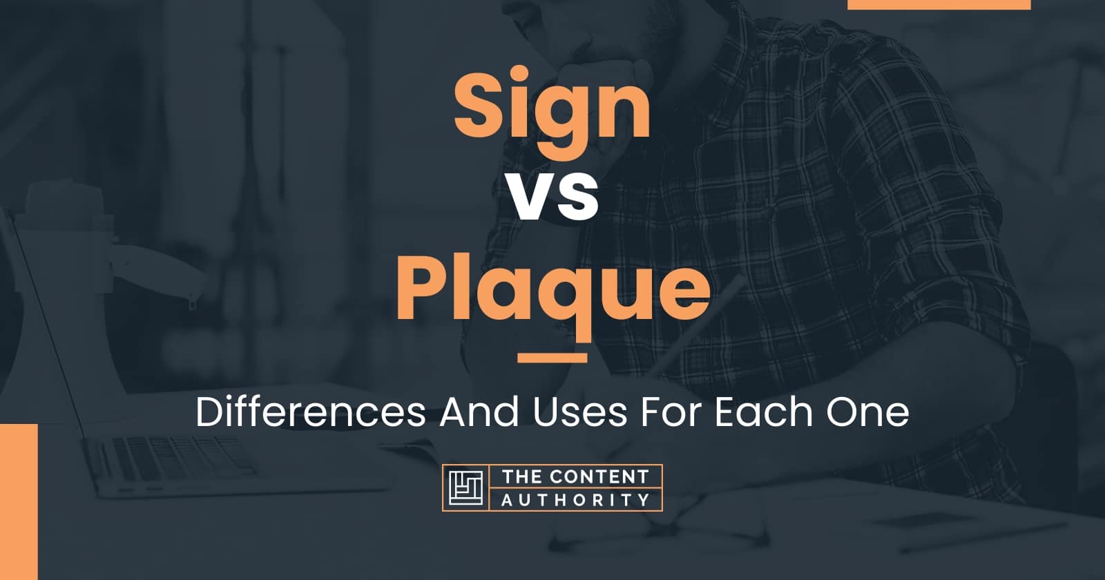 Sign vs Plaque Differences And Uses For Each One