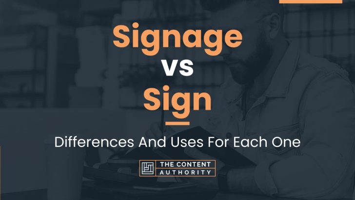 Signage vs Sign: Differences And Uses For Each One