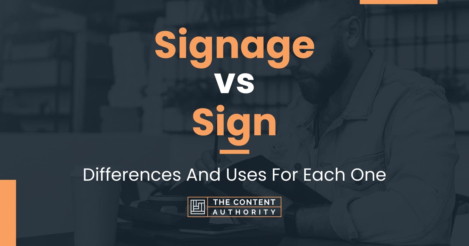 signage-vs-sign-differences-and-uses-for-each-one