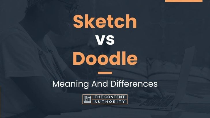 Sketch vs Doodle: Meaning And Differences