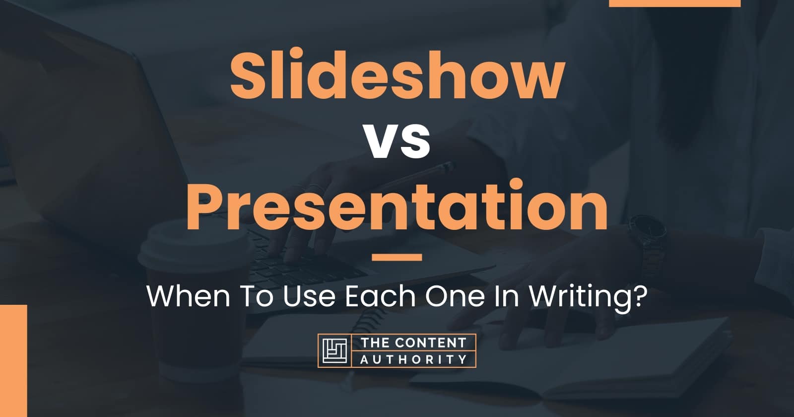 slideshow vs presentation