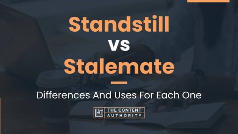 Standstill Vs Stalemate: Differences And Uses For Each One