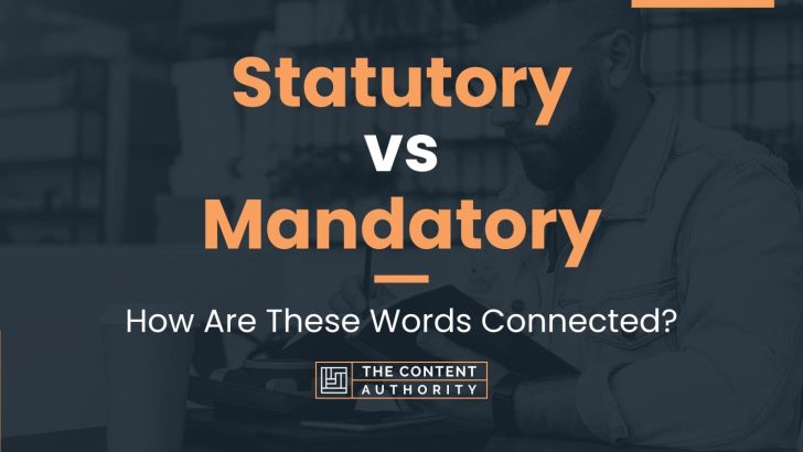 statutory-vs-mandatory-how-are-these-words-connected