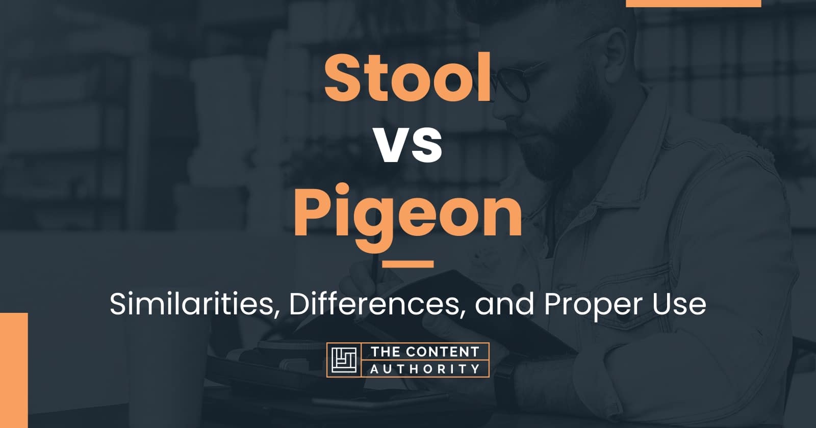 Stool vs Pigeon: Similarities, Differences, and Proper Use