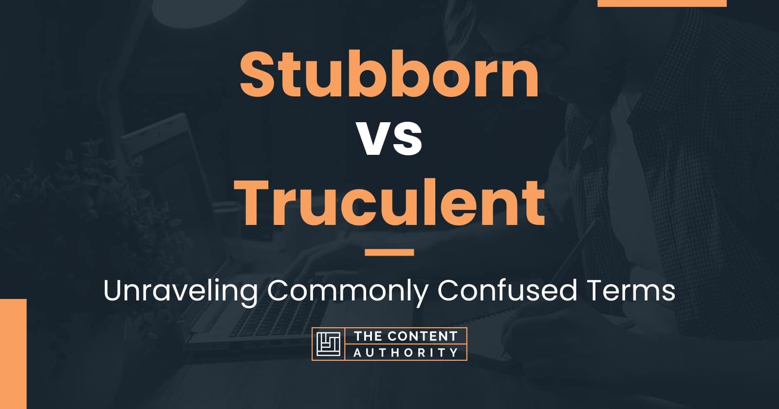 stubborn-vs-truculent-unraveling-commonly-confused-terms