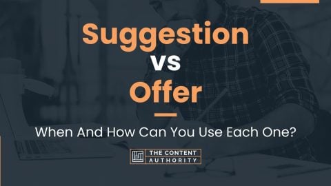 Suggestion vs Offer: When And How Can You Use Each One?