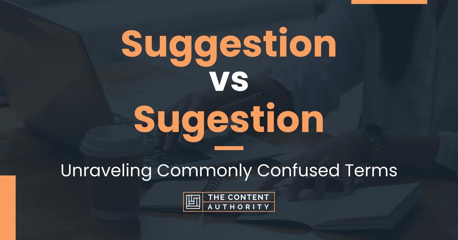 Suggestion vs Sugestion: Unraveling Commonly Confused Terms