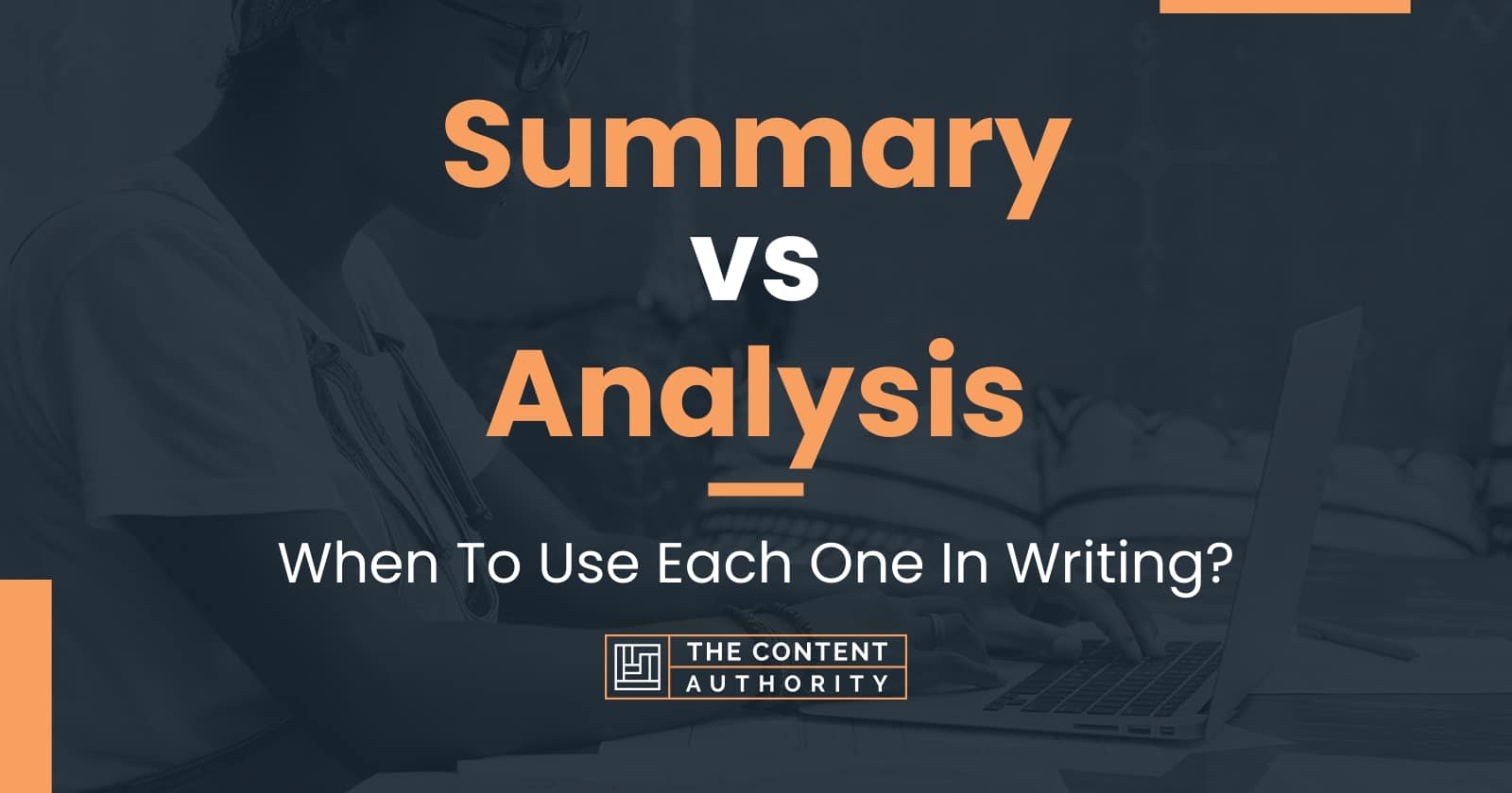 Summary vs. Analysis