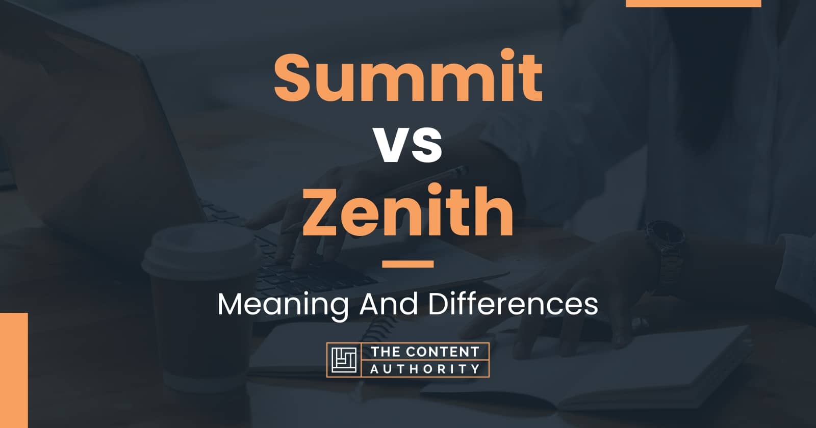 summit-vs-zenith-meaning-and-differences