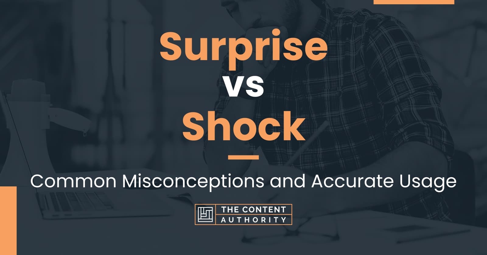 Surprise vs Shock: Common Misconceptions and Accurate Usage