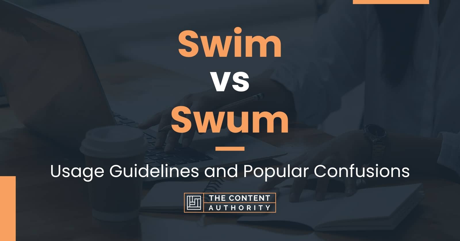 swim-vs-swum-usage-guidelines-and-popular-confusions