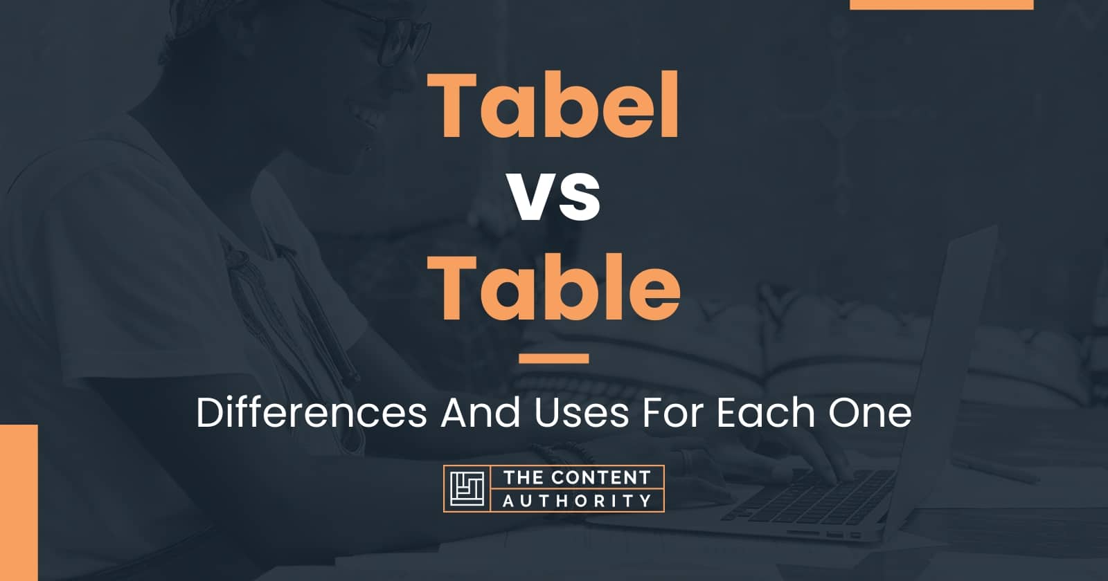 tabel-vs-table-differences-and-uses-for-each-one