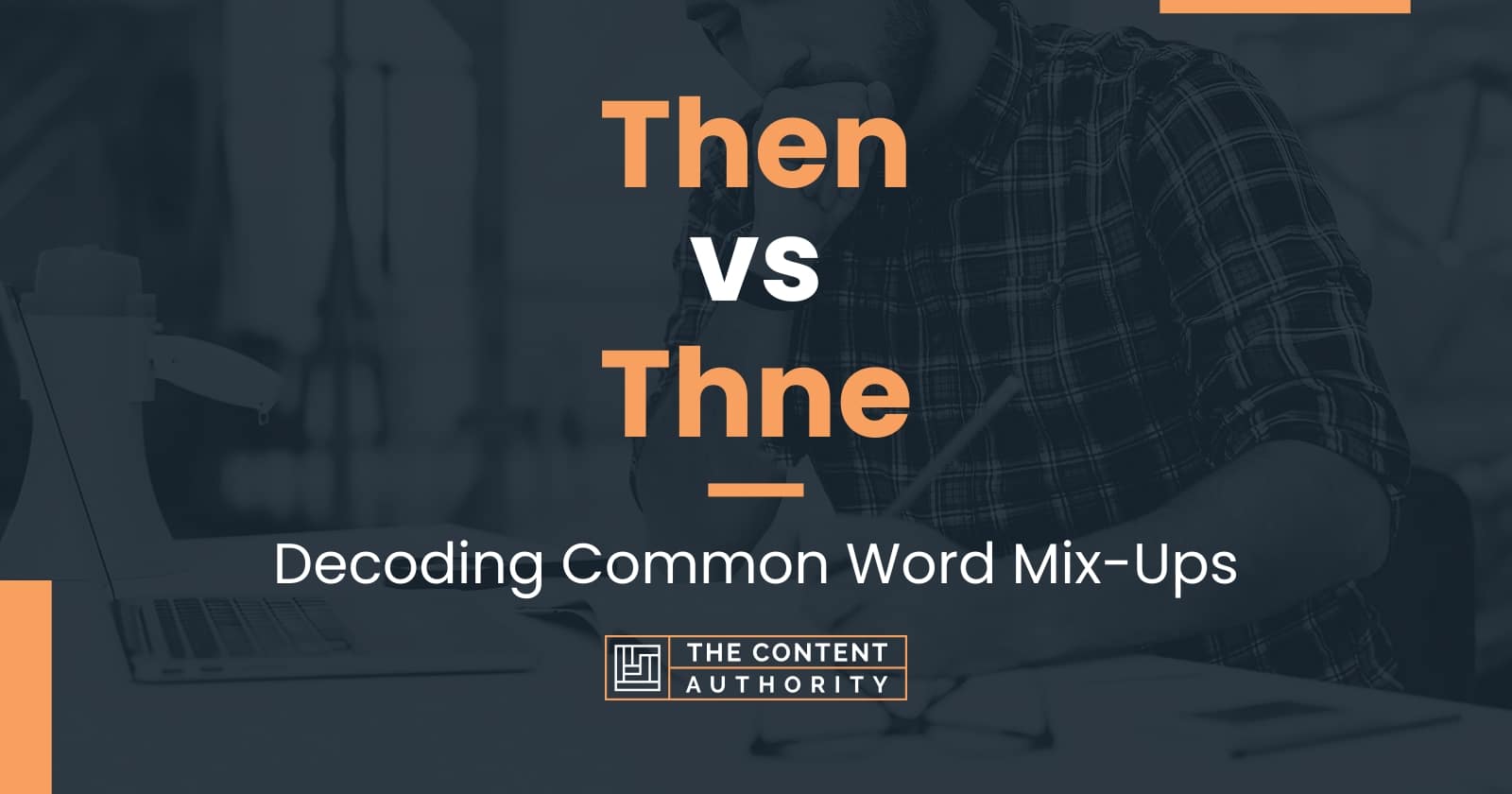 then-vs-thne-decoding-common-word-mix-ups