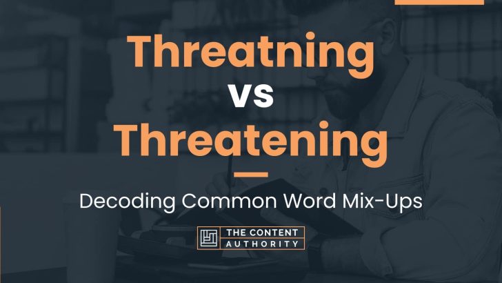Threatning vs Threatening: Decoding Common Word Mix-Ups
