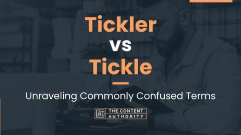 Tickler vs Tickle: Unraveling Commonly Confused Terms